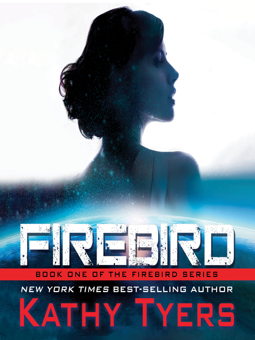 Title details for Firebird by Kathy Tyers - Available